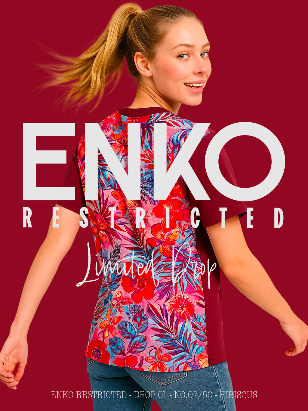 ENKO Restricted - DROP 01 - 07/50 - HIBISCUS